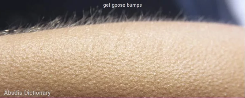 get goose bumps